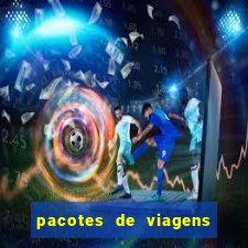 pacotes de viagens saindo de salvador